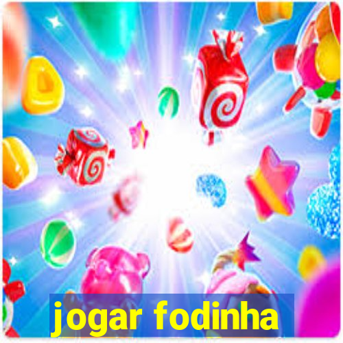 jogar fodinha